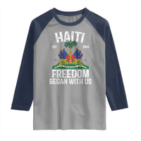 Haiti Freedom Began With Us Raglan Shirt Haitian Flag Day