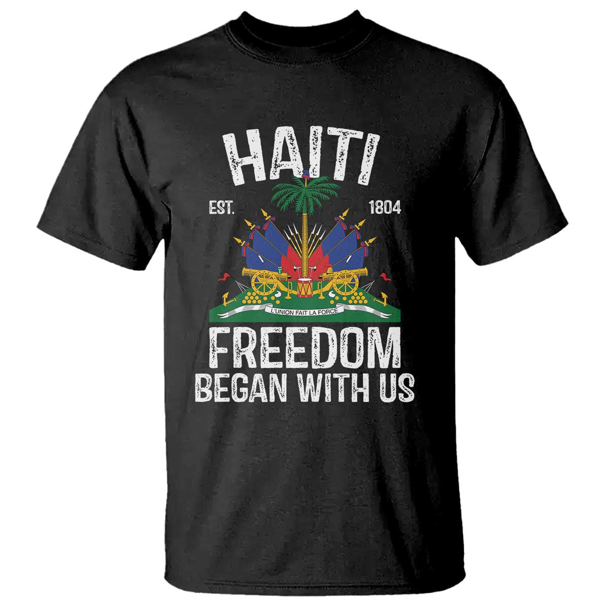 Haiti Freedom Began With Us T Shirt Haitian Flag Day