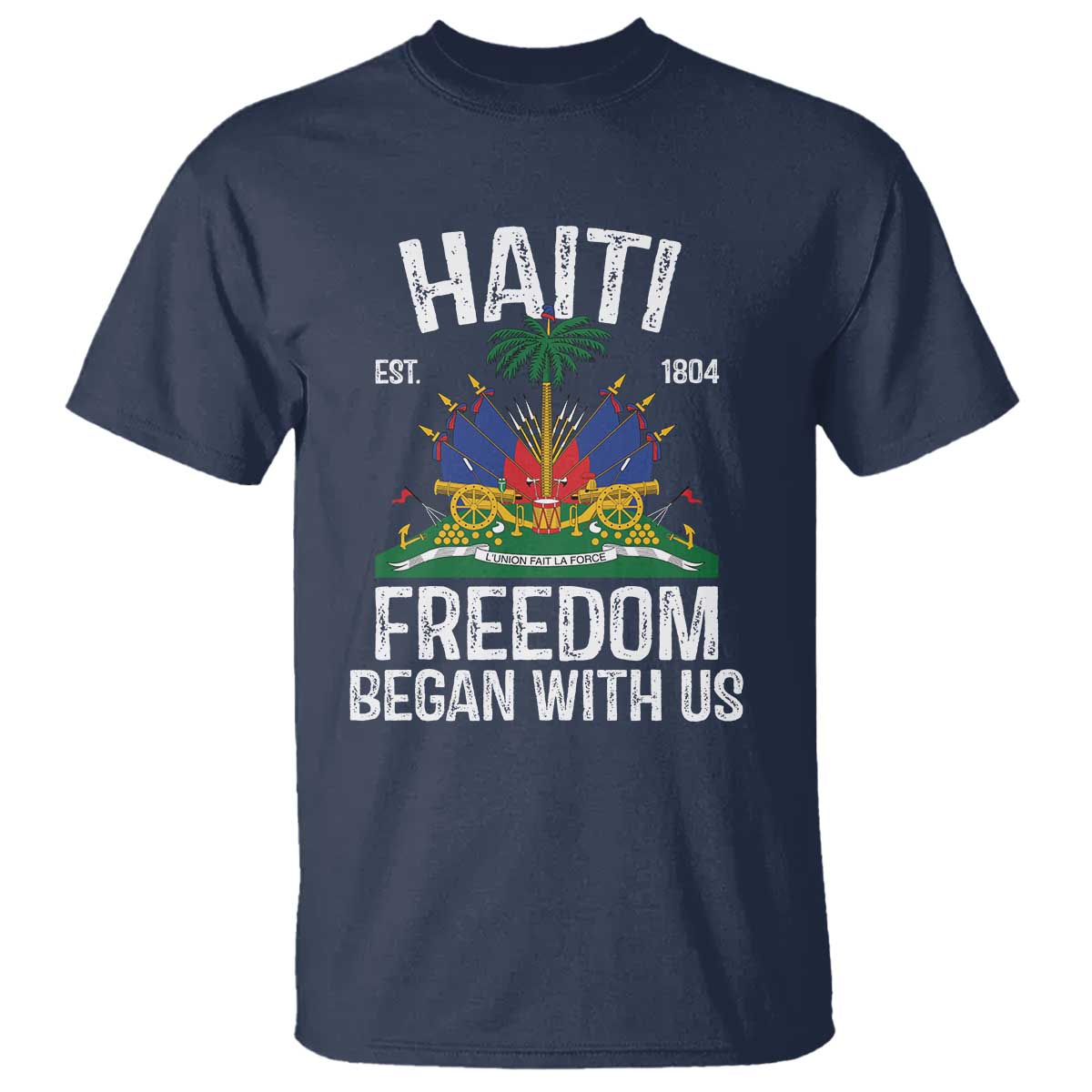 Haiti Freedom Began With Us T Shirt Haitian Flag Day