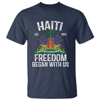Haiti Freedom Began With Us T Shirt Haitian Flag Day