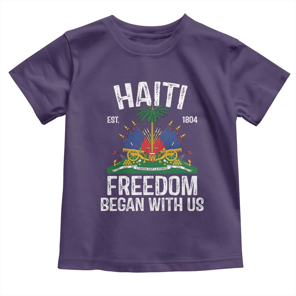 Haiti Freedom Began With Us Toddler T Shirt Haitian Flag Day