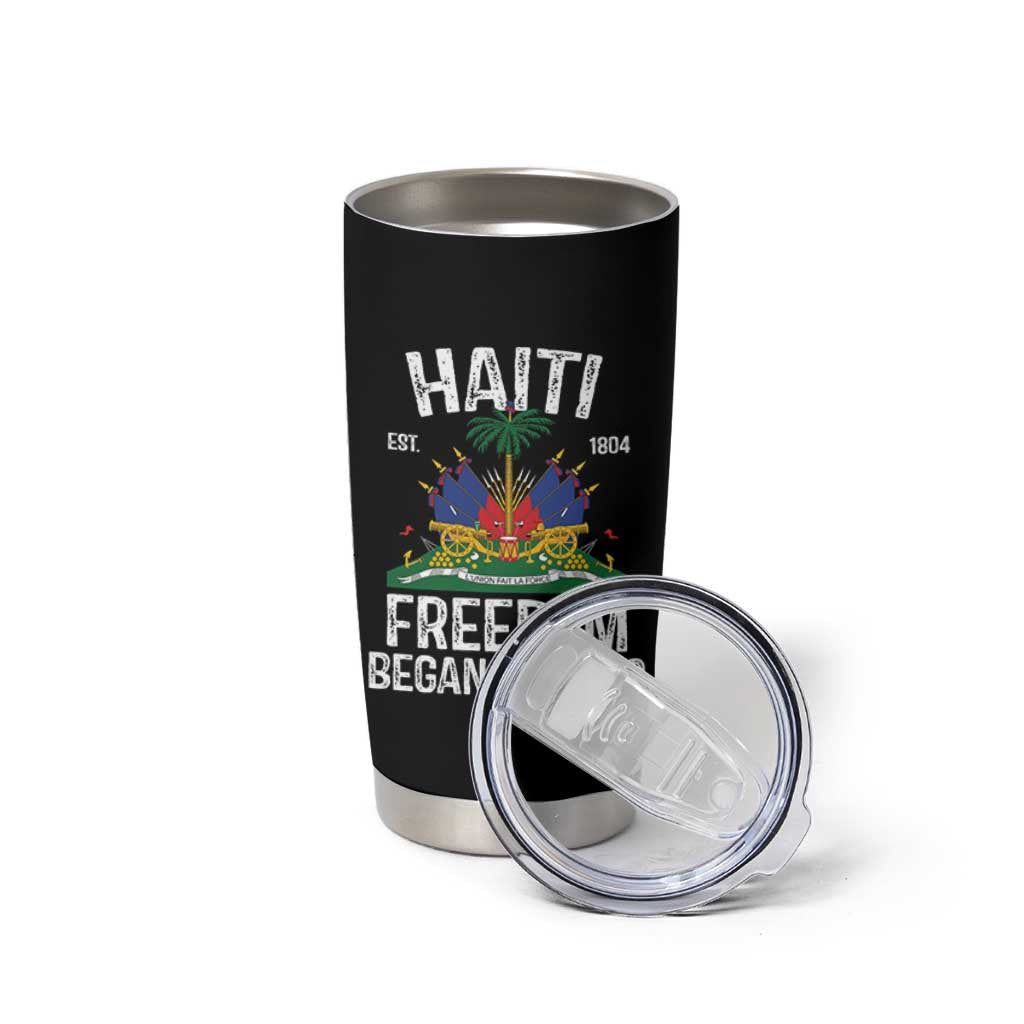 Haiti Freedom Began With Us Tumbler Cup Haitian Flag Day
