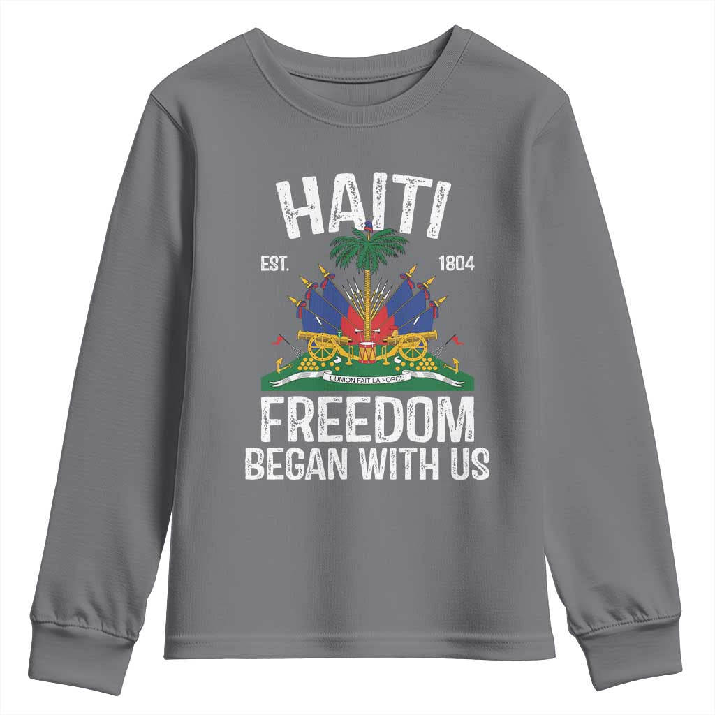 Haiti Freedom Began With Us Youth Sweatshirt Haitian Flag Day