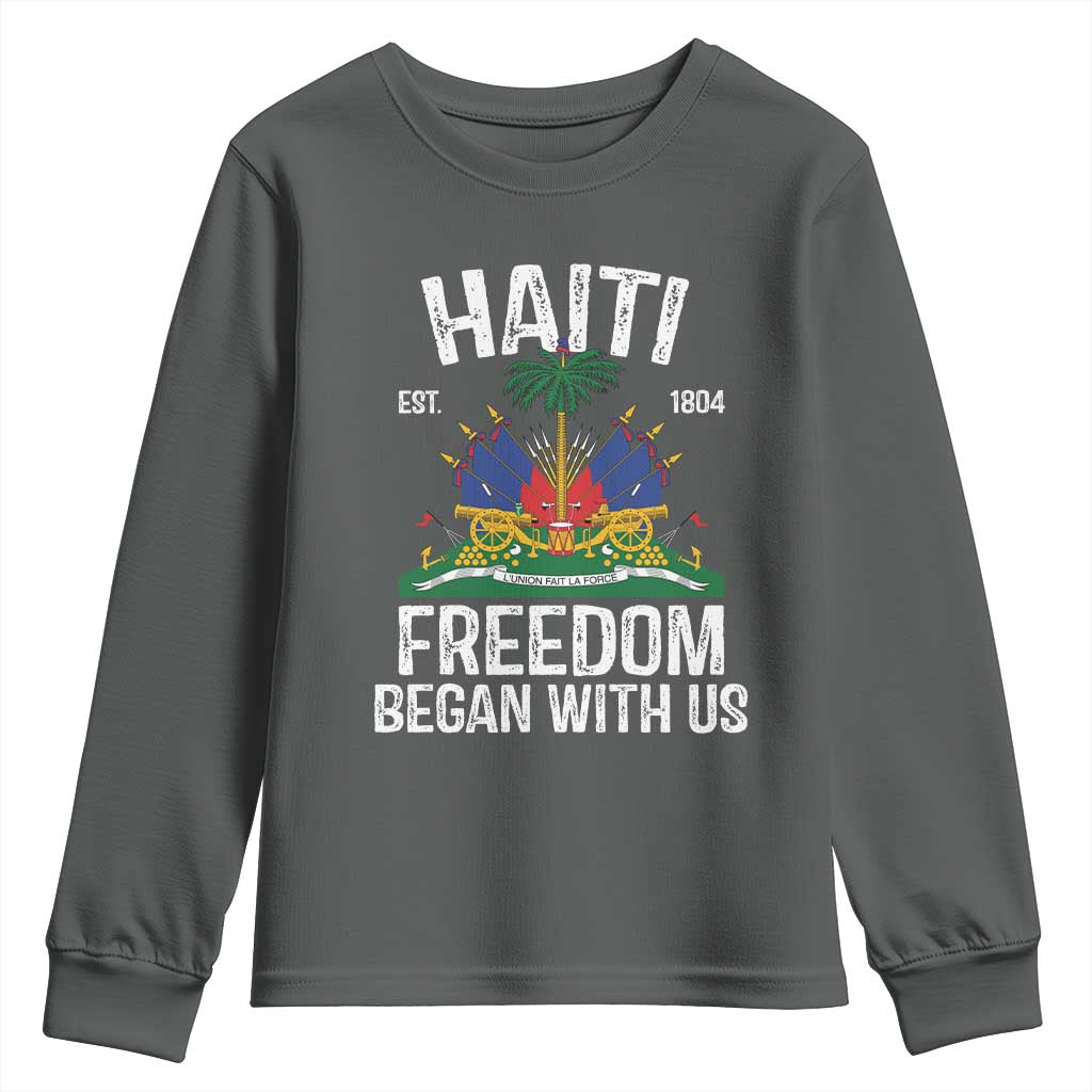 Haiti Freedom Began With Us Youth Sweatshirt Haitian Flag Day