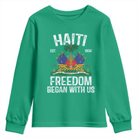 Haiti Freedom Began With Us Youth Sweatshirt Haitian Flag Day