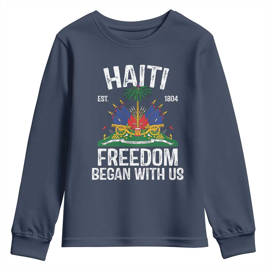 Haiti Freedom Began With Us Youth Sweatshirt Haitian Flag Day