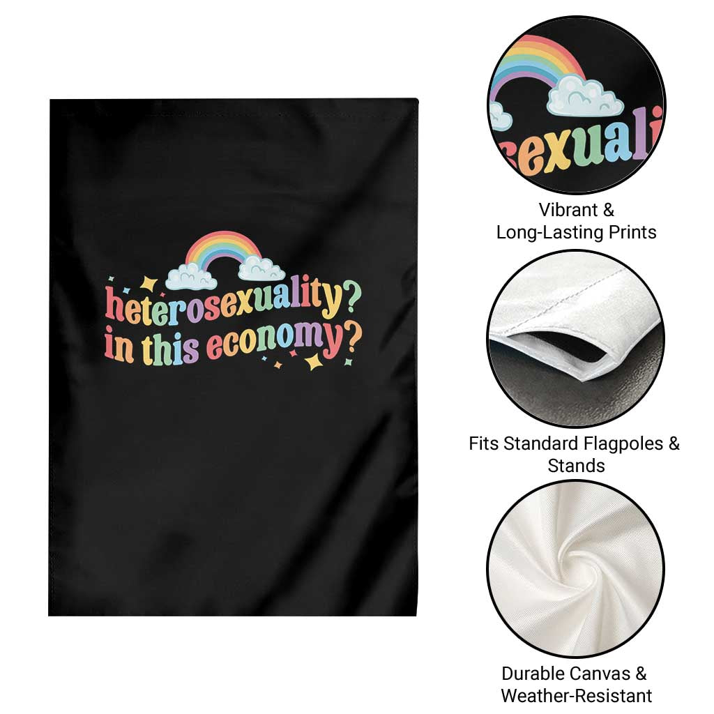 Funny Heterosexuality In This Economy Garden Flag Rainbow LGBTQ+ Pride - Wonder Print Shop