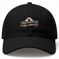 Funny Heterosexuality In This Economy Baseball Cap Rainbow LGBTQ+ Pride