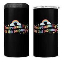 Funny Heterosexuality In This Economy 4 in 1 Can Cooler Tumbler Rainbow LGBTQ+ Pride - Wonder Print Shop
