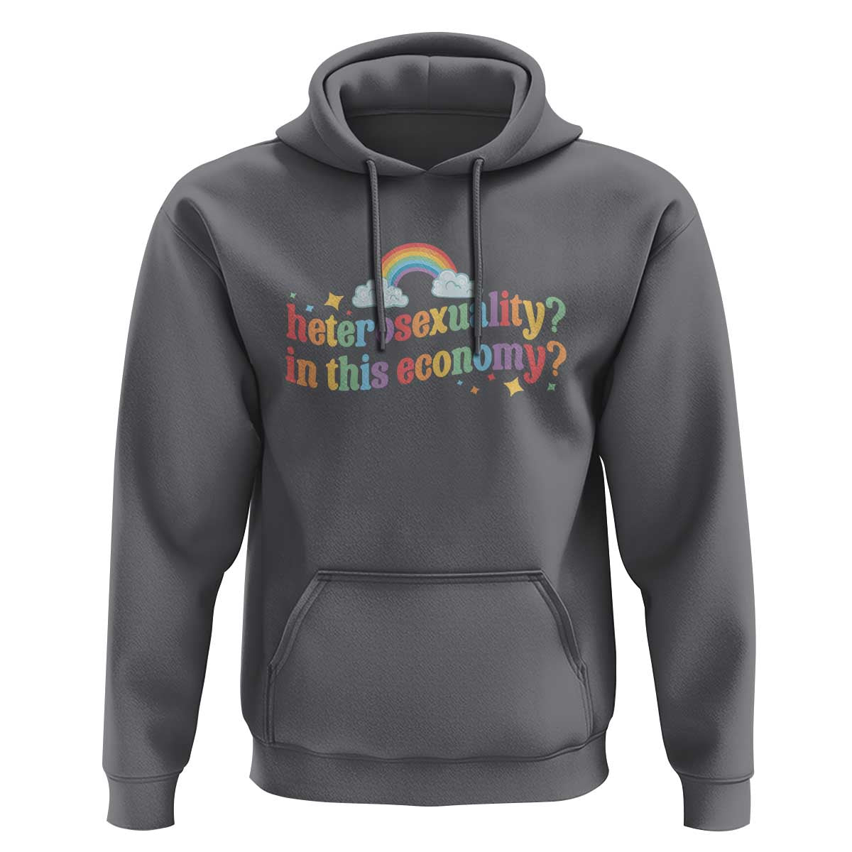 Funny Heterosexuality In This Economy Hoodie Rainbow LGBTQ+ Pride - Wonder Print Shop