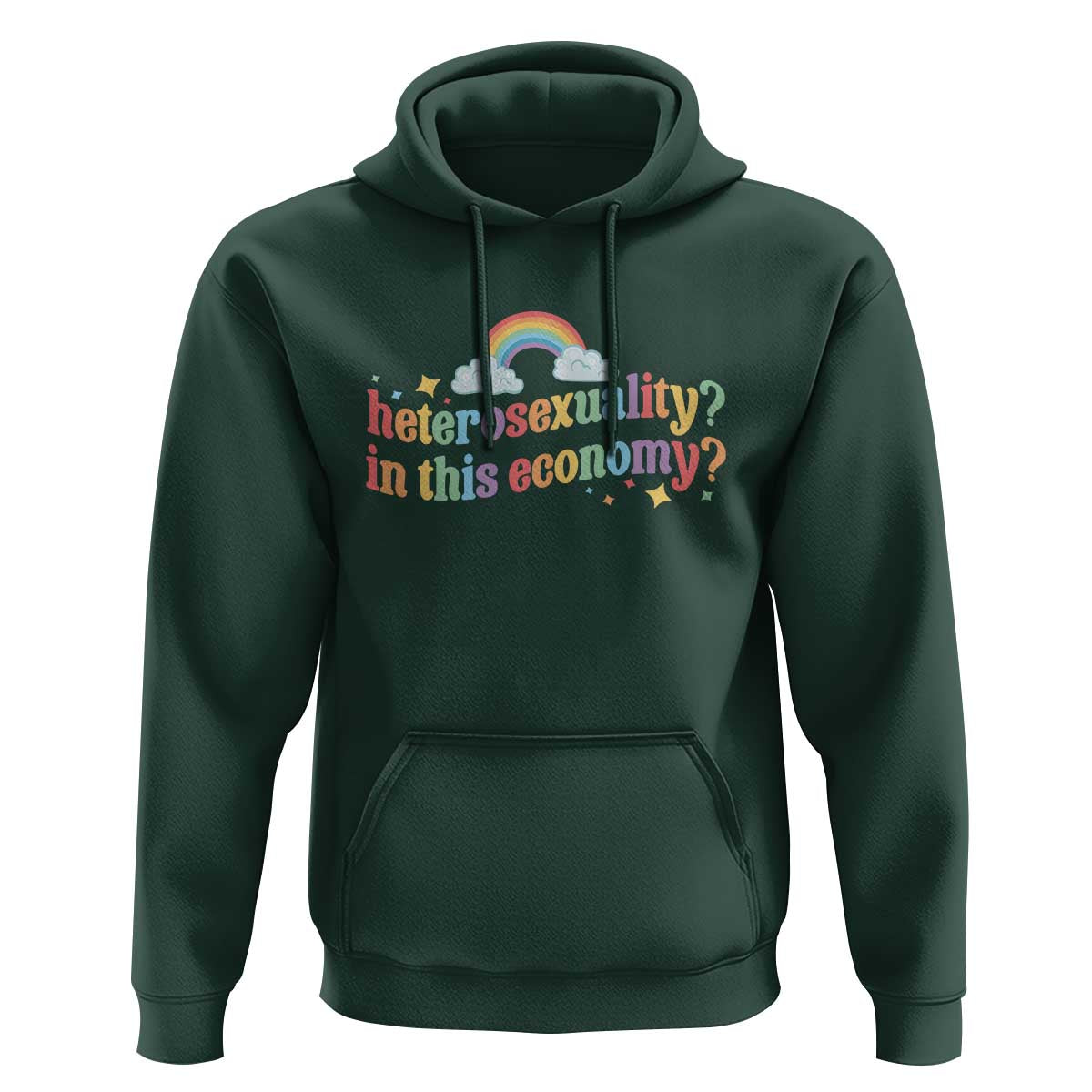 Funny Heterosexuality In This Economy Hoodie Rainbow LGBTQ+ Pride - Wonder Print Shop