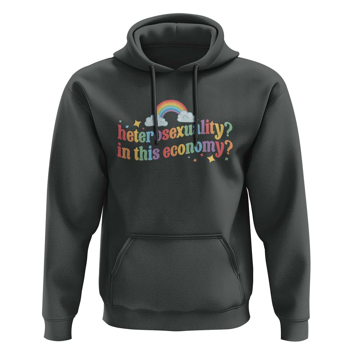 Funny Heterosexuality In This Economy Hoodie Rainbow LGBTQ+ Pride - Wonder Print Shop