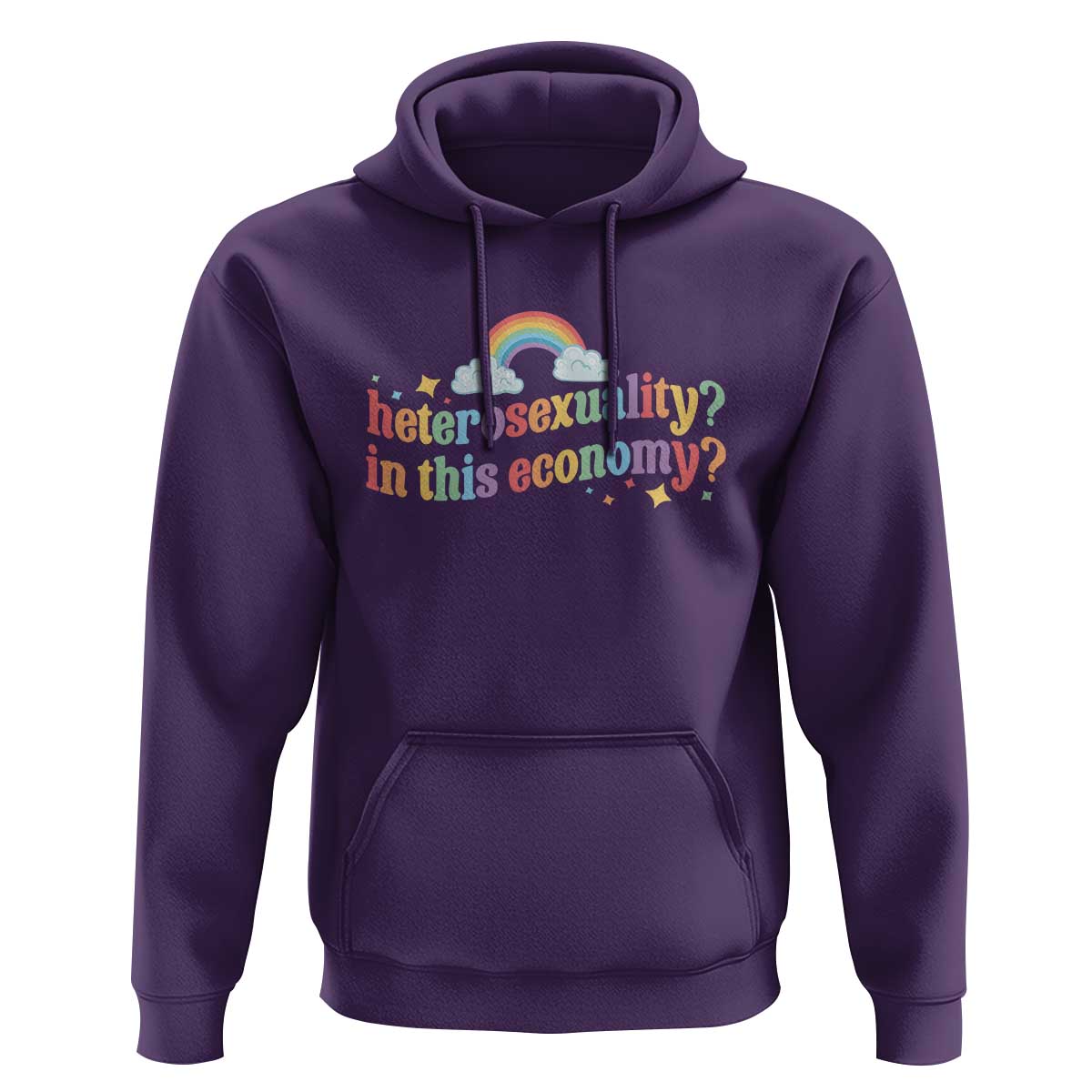 Funny Heterosexuality In This Economy Hoodie Rainbow LGBTQ+ Pride - Wonder Print Shop