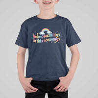 Funny Heterosexuality In This Economy T Shirt For Kid Rainbow LGBTQ+ Pride - Wonder Print Shop