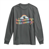 Funny Heterosexuality In This Economy Long Sleeve Shirt Rainbow LGBTQ+ Pride - Wonder Print Shop