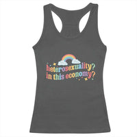 Funny Heterosexuality In This Economy Racerback Tank Top Rainbow LGBTQ+ Pride - Wonder Print Shop