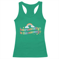 Funny Heterosexuality In This Economy Racerback Tank Top Rainbow LGBTQ+ Pride - Wonder Print Shop