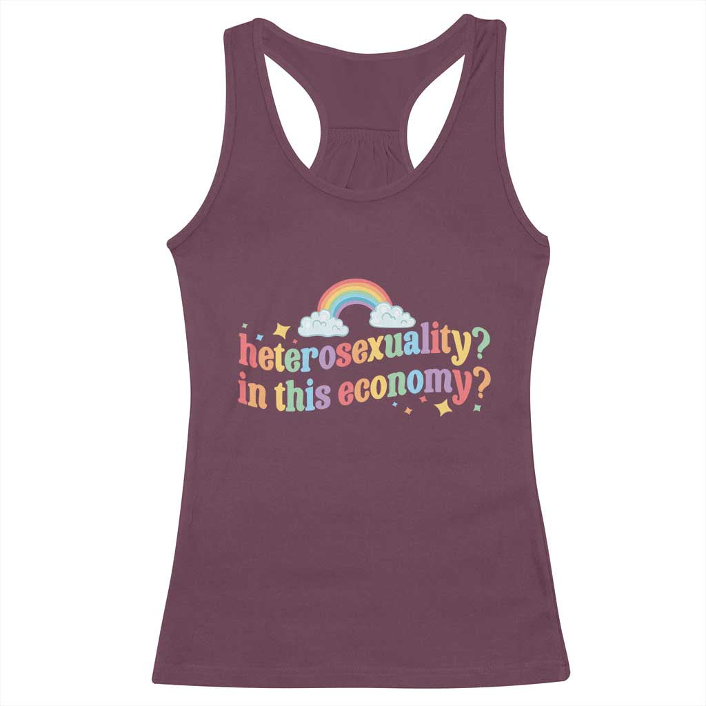 Funny Heterosexuality In This Economy Racerback Tank Top Rainbow LGBTQ+ Pride - Wonder Print Shop