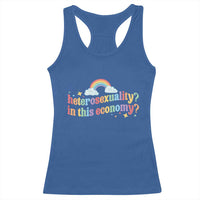Funny Heterosexuality In This Economy Racerback Tank Top Rainbow LGBTQ+ Pride - Wonder Print Shop