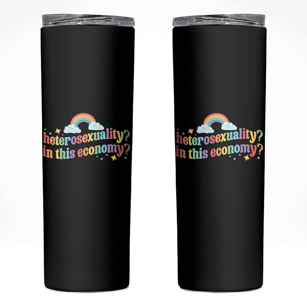 Funny Heterosexuality In This Economy Skinny Tumbler Rainbow LGBTQ+ Pride - Wonder Print Shop