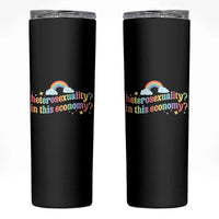 Funny Heterosexuality In This Economy Skinny Tumbler Rainbow LGBTQ+ Pride - Wonder Print Shop