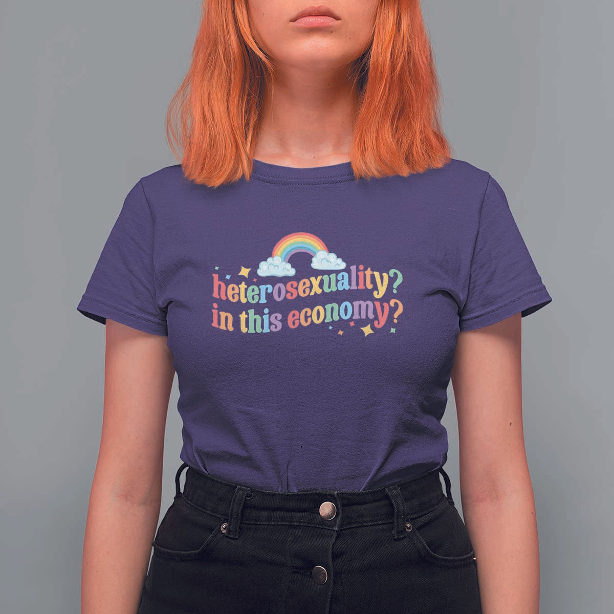 Funny Heterosexuality In This Economy T Shirt For Women Rainbow LGBTQ+ Pride - Wonder Print Shop