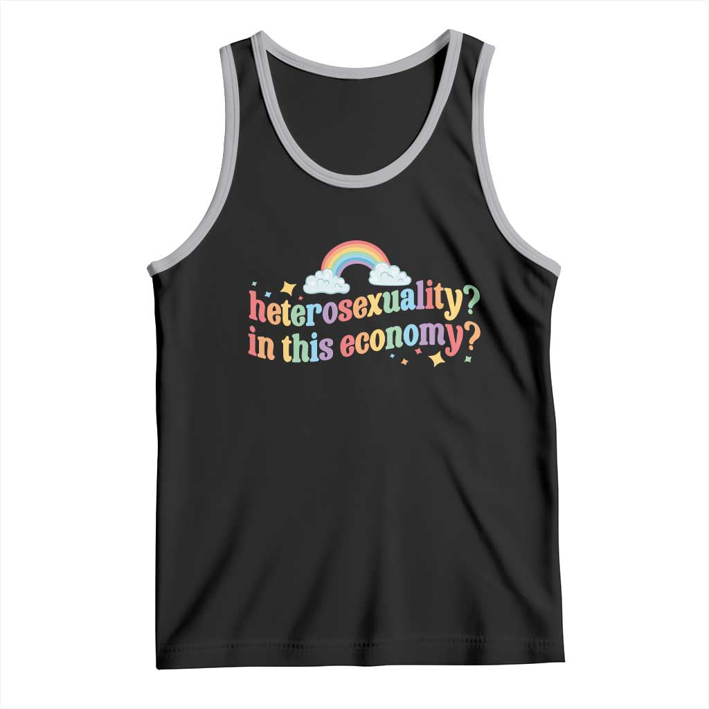 Funny Heterosexuality In This Economy Tank Top Rainbow LGBTQ+ Pride - Wonder Print Shop