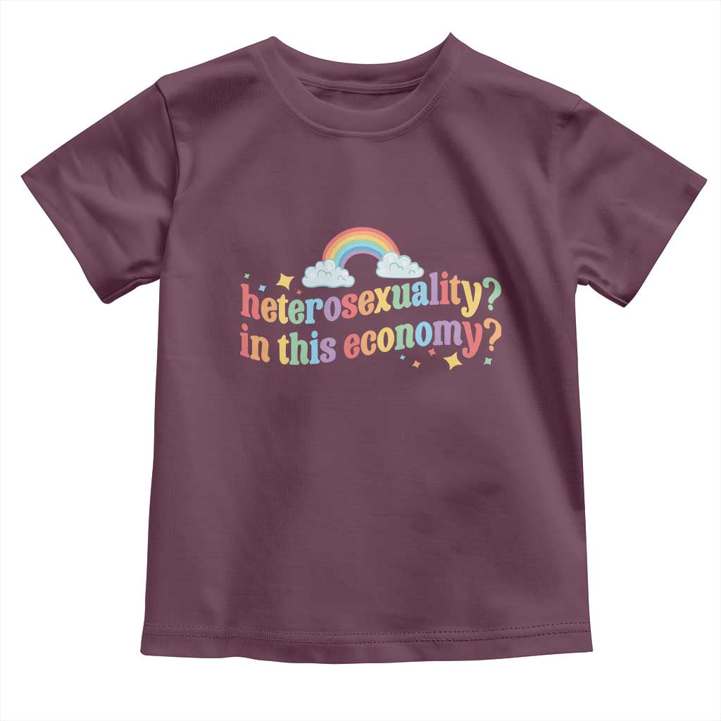 Funny Heterosexuality In This Economy Toddler T Shirt Rainbow LGBTQ+ Pride - Wonder Print Shop