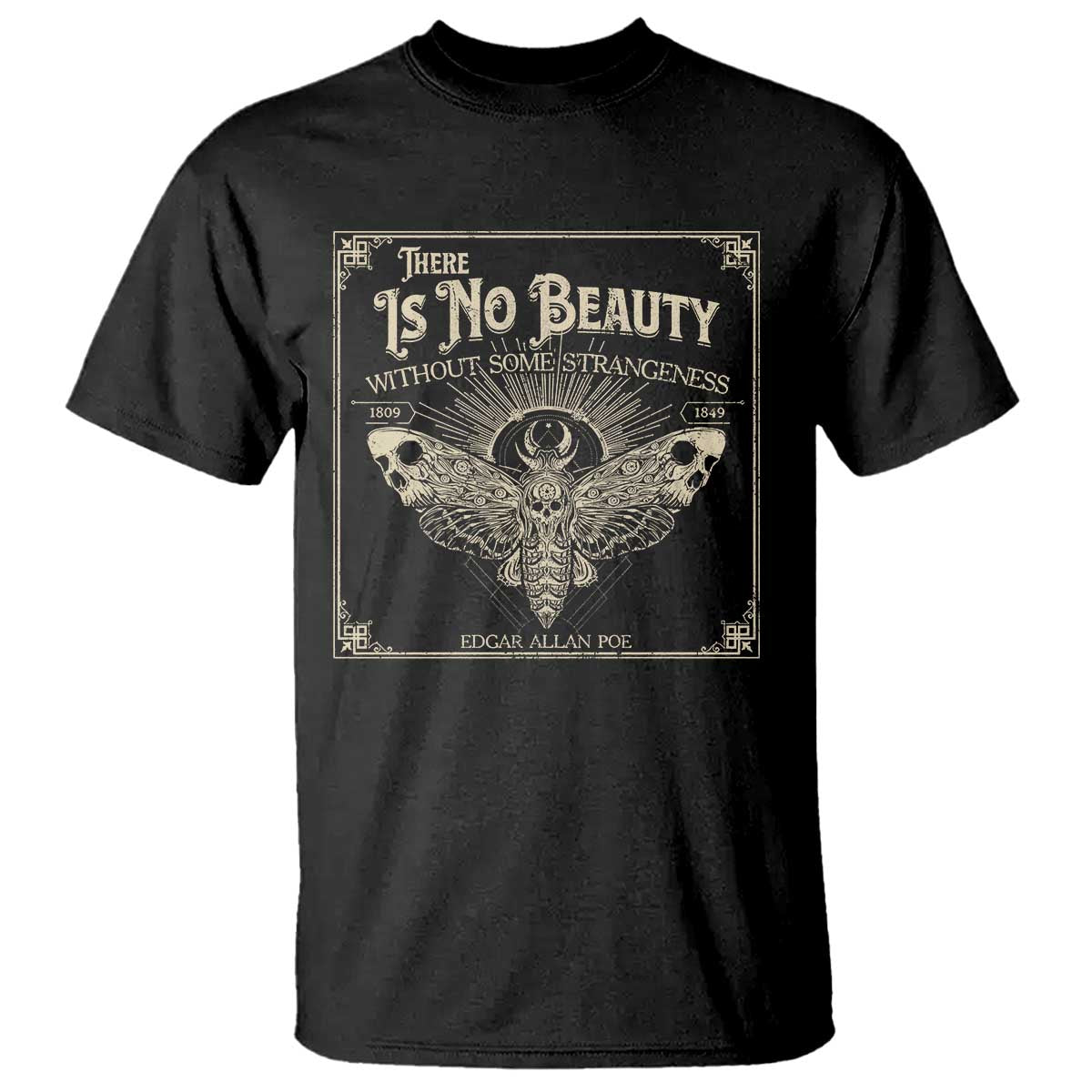 Funny Skull Moth T Shirt There Is No Beauty Without Some Strangeness Edgar Poe