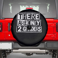 Funny There Are Only 2 Genders Male And Female Spare Tire Cover