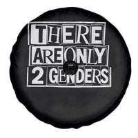 Funny There Are Only 2 Genders Male And Female Spare Tire Cover