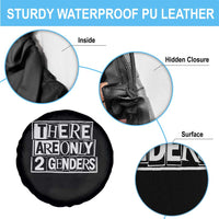 Funny There Are Only 2 Genders Male And Female Spare Tire Cover