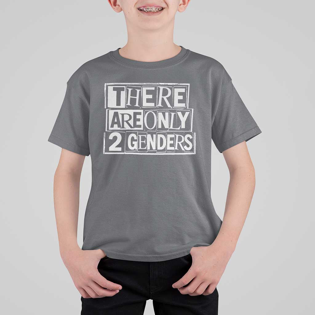 Funny There Are Only 2 Genders Male And Female T Shirt For Kid