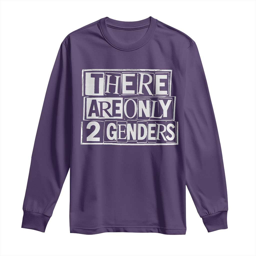 Funny There Are Only 2 Genders Male And Female Long Sleeve Shirt