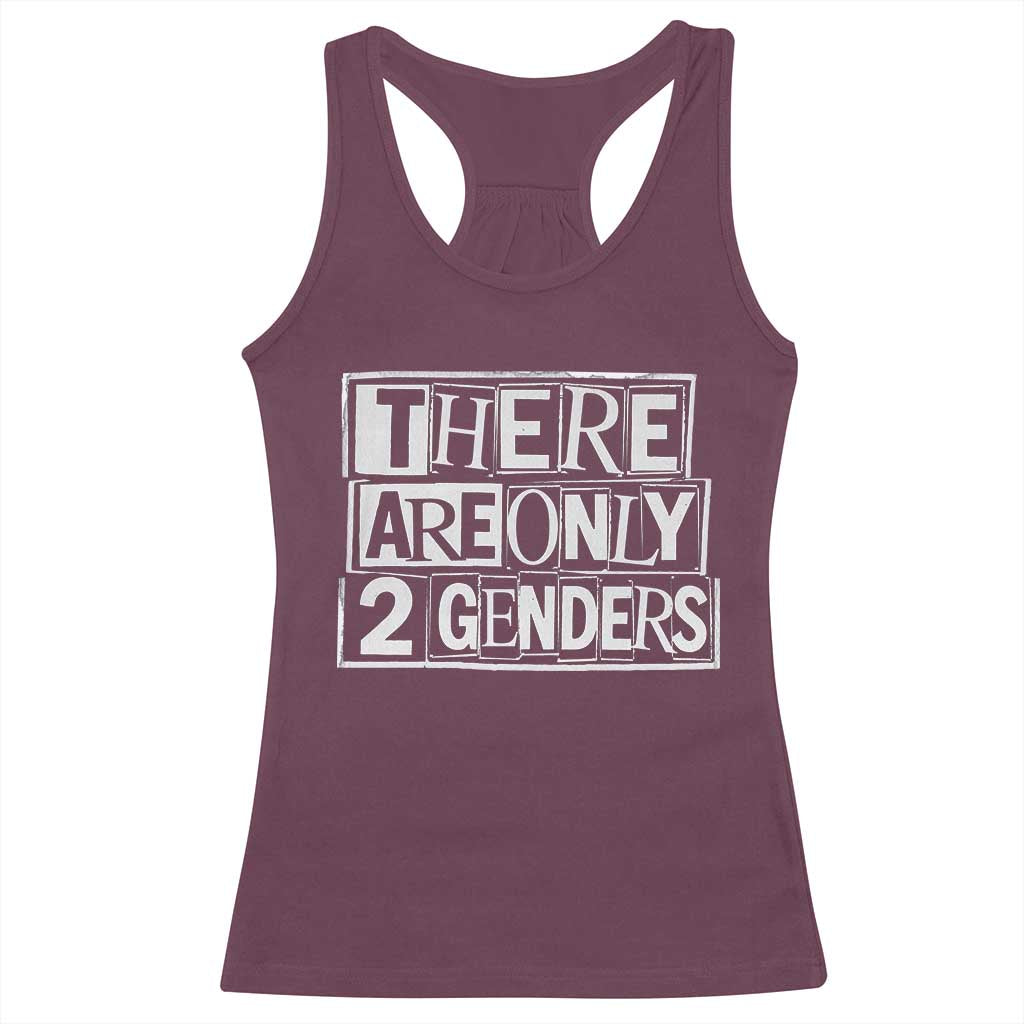 Funny There Are Only 2 Genders Male And Female Racerback Tank Top