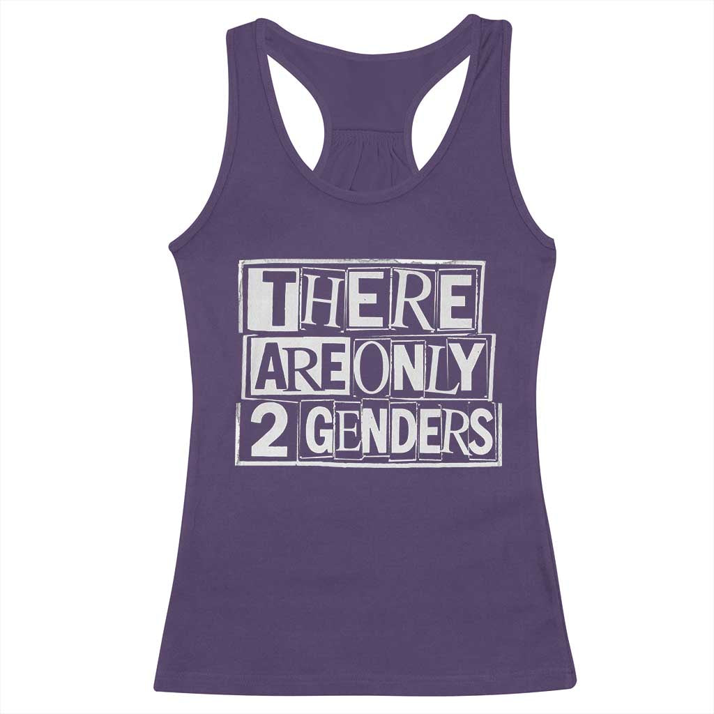 Funny There Are Only 2 Genders Male And Female Racerback Tank Top