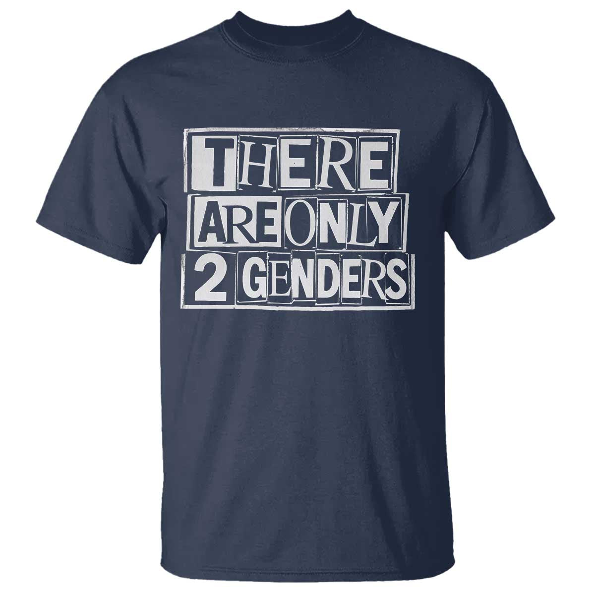 Funny There Are Only 2 Genders Male And Female T Shirt