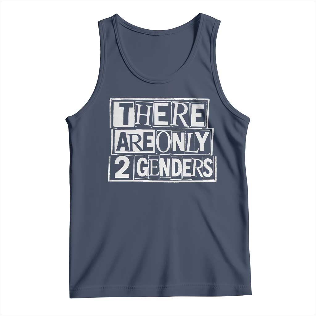 Funny There Are Only 2 Genders Male And Female Tank Top