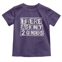 Funny There Are Only 2 Genders Male And Female Toddler T Shirt