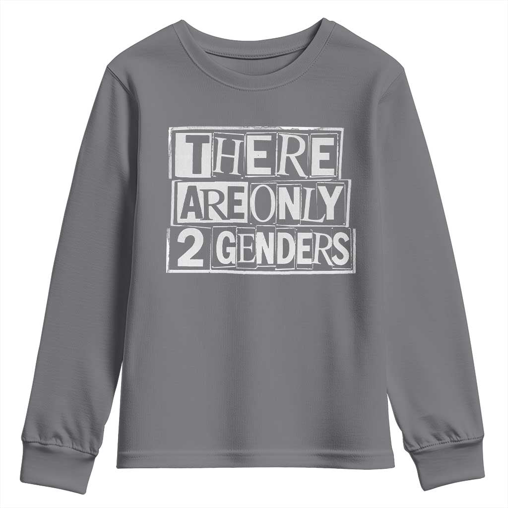 Funny There Are Only 2 Genders Male And Female Youth Sweatshirt