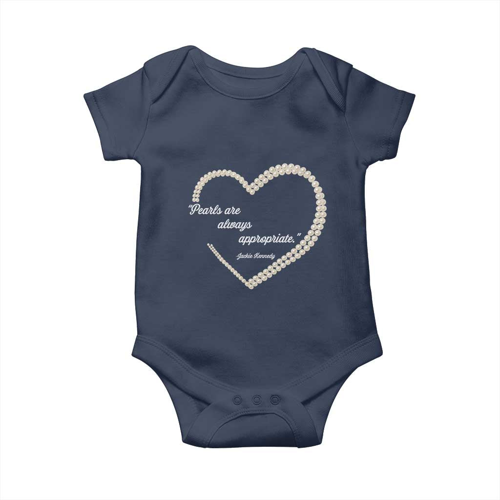 Pearls Are Always Appropriate Baby Onesie Jacqueline Kennedy Quotes