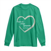 Pearls Are Always Appropriate Long Sleeve Shirt Jacqueline Kennedy Quotes