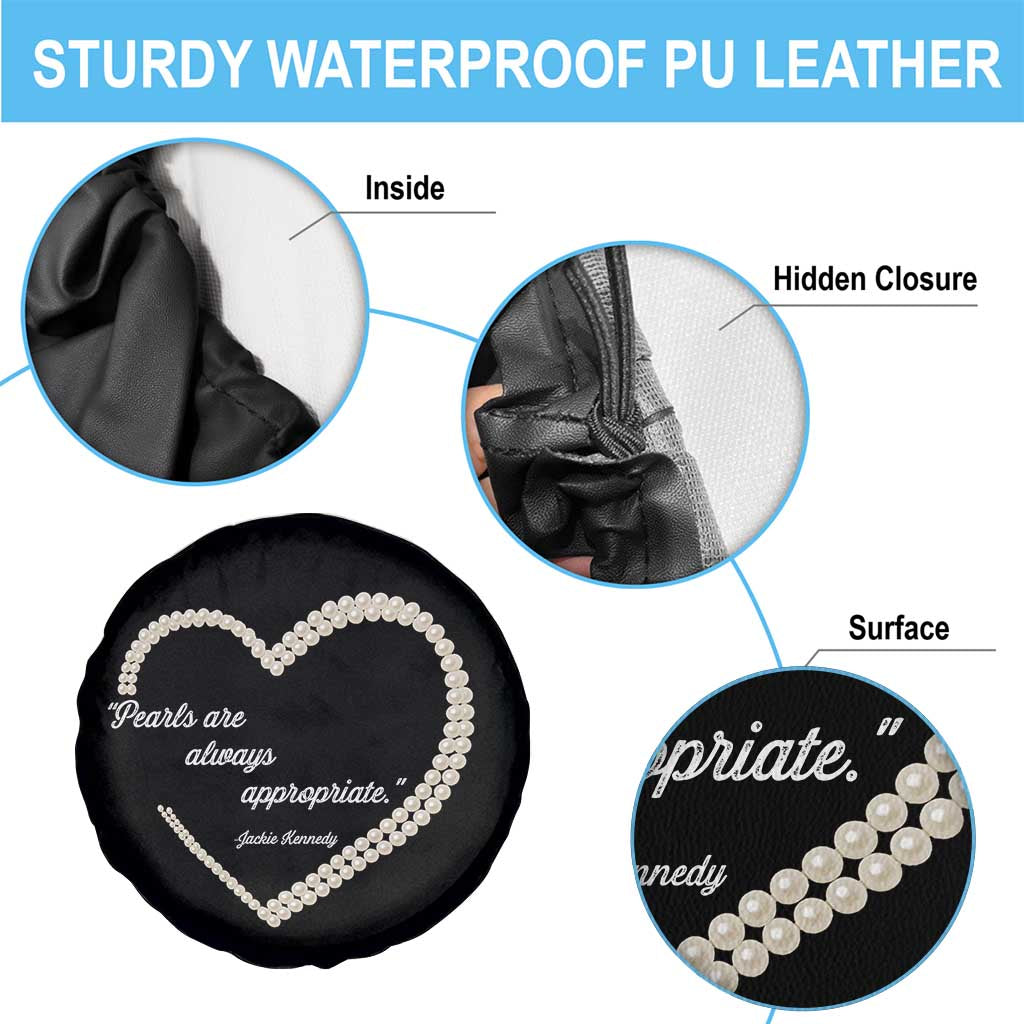 Pearls Are Always Appropriate Spare Tire Cover Jacqueline Kennedy Quotes TS11