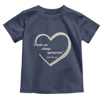 Pearls Are Always Appropriate Toddler T Shirt Jacqueline Kennedy Quotes