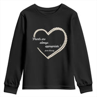 Pearls Are Always Appropriate Youth Sweatshirt Jacqueline Kennedy Quotes