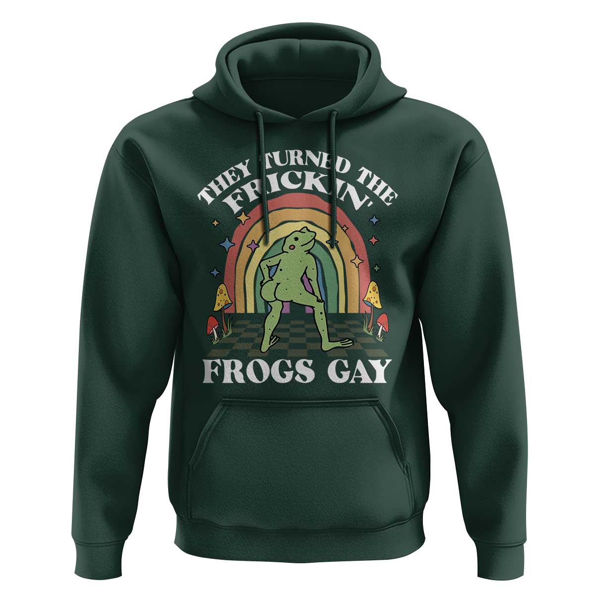 Funny They Turned The Frickin Frogs Gay Hoodie Gay Frog LGBT Rainbow