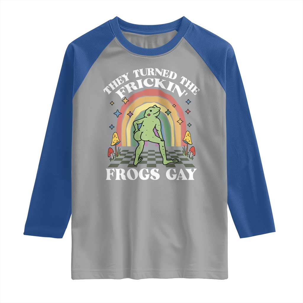 Funny They Turned The Frickin Frogs Gay Raglan Shirt Gay Frog LGBT Rainbow