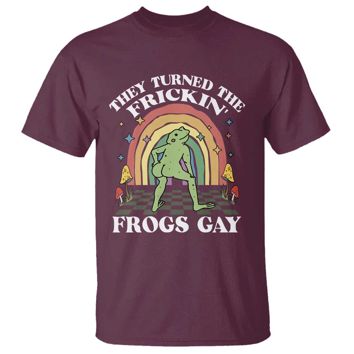 Funny They Turned The Frickin Frogs Gay T Shirt Gay Frog LGBT Rainbow