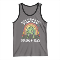 Funny They Turned The Frickin Frogs Gay Tank Top Gay Frog LGBT Rainbow