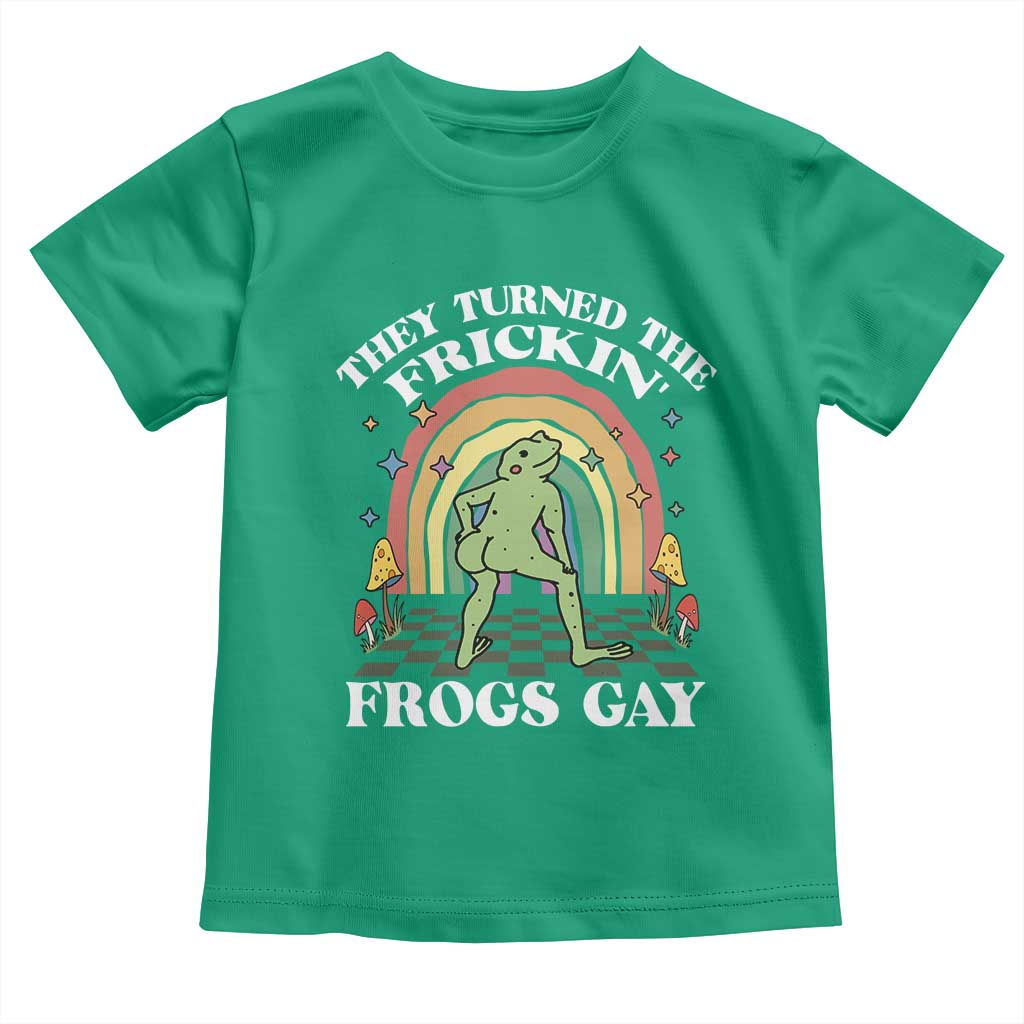 Funny They Turned The Frickin Frogs Gay Toddler T Shirt Gay Frog LGBT Rainbow